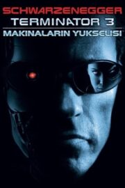 Terminatör 3 Makinelerin Yükselişi