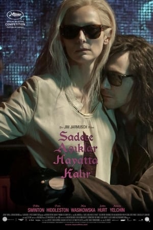 Sadece Aşıklar Hayatta Kalır izle